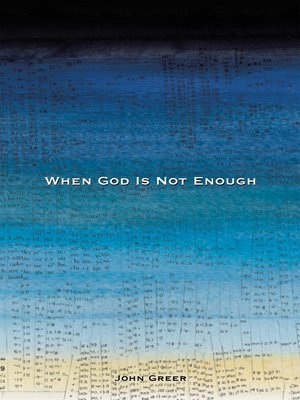 cover image of When God Is Not Enough
